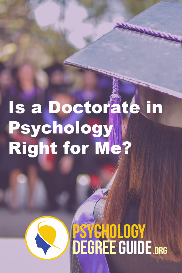 Is a Doctorate in Psychology Right for Me?